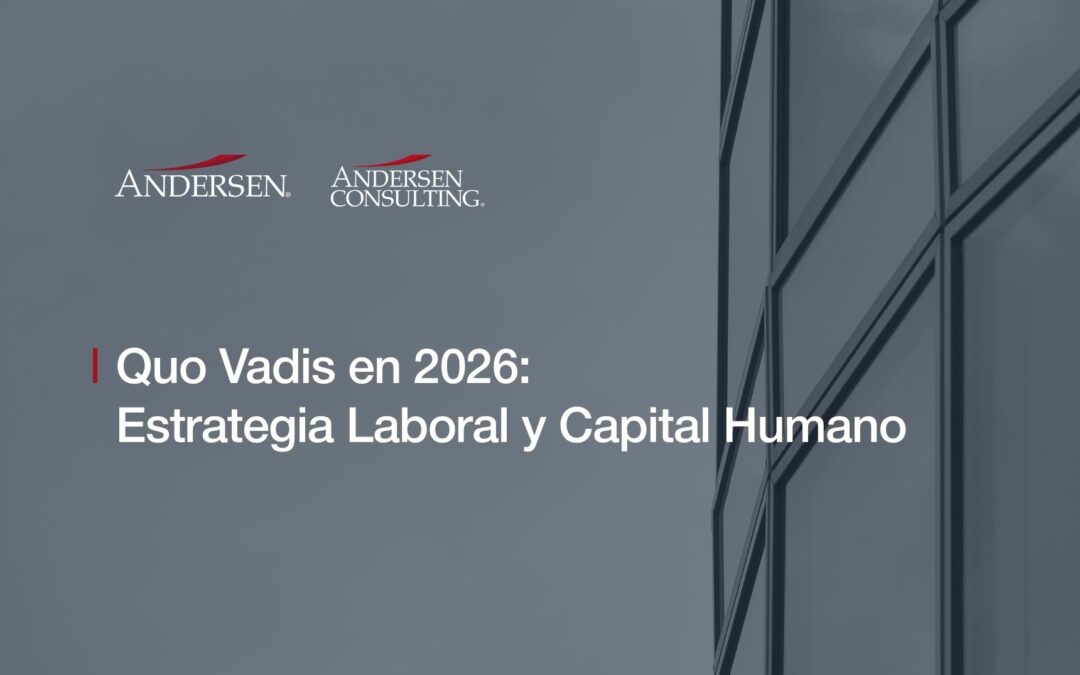 Paper “Quo Vadis en 2026: Estrategia Laboral y Capital Humano”