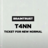 #T4NN · "Ticket for New Normal"